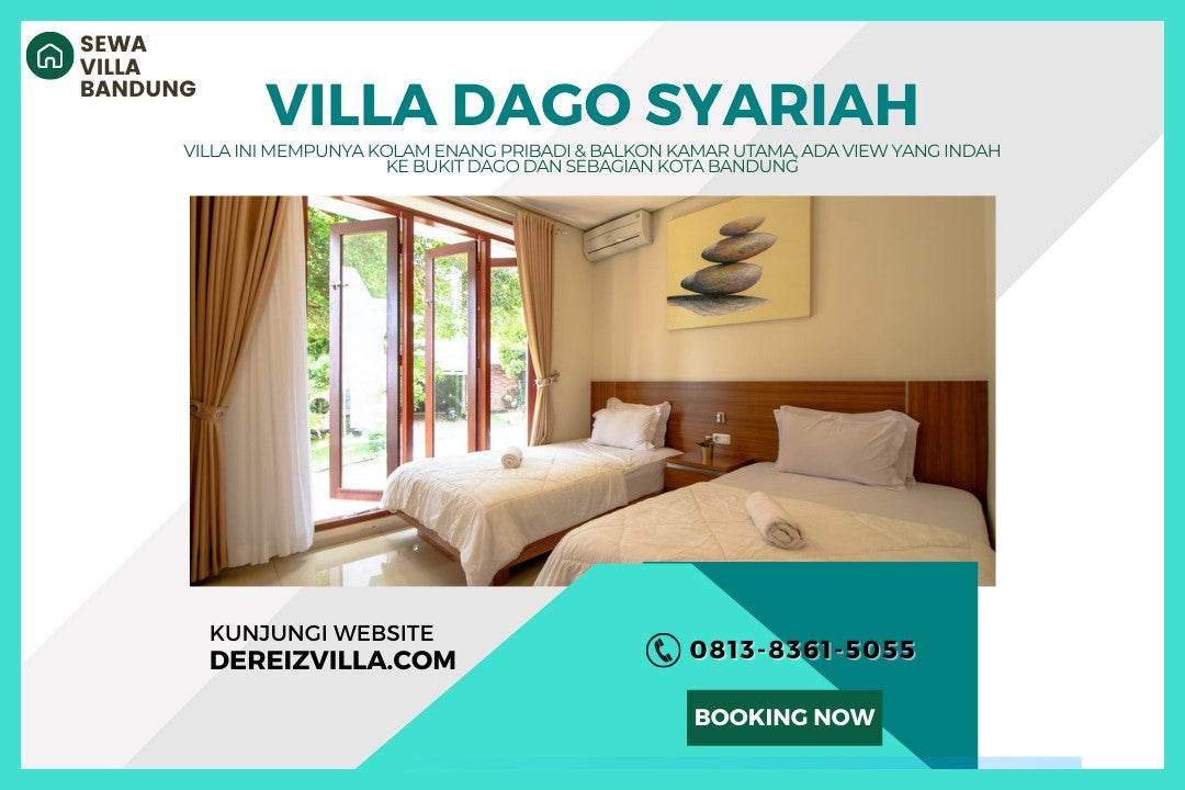 Villa Daerah Dago Pakar – Kemewahan & Kenyamanan Liburan di Bandung